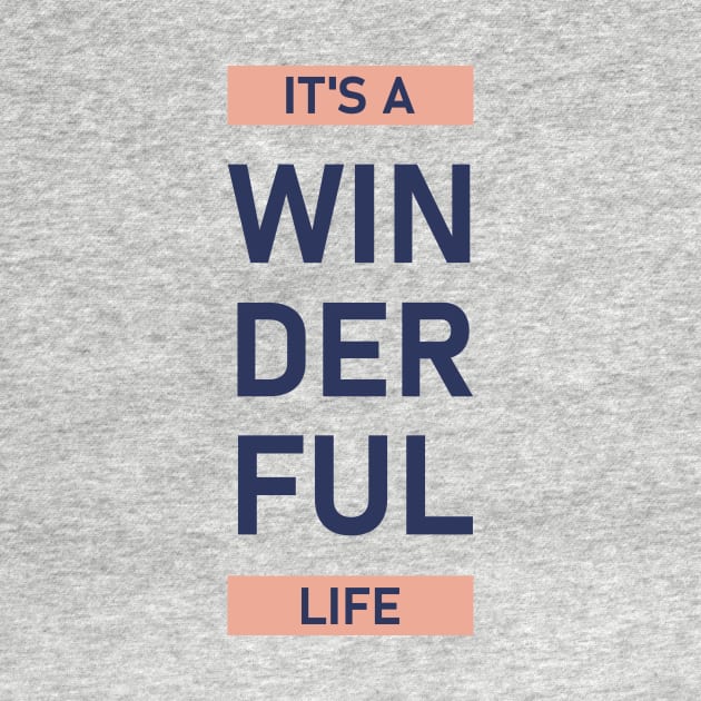 It's A Winderful Life by creates